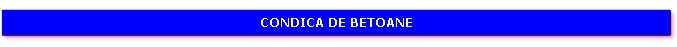Condica de betoane
